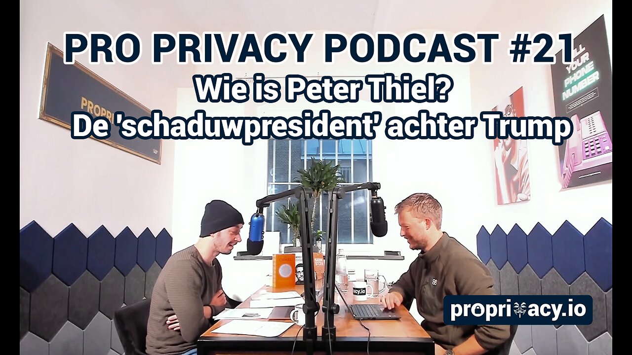 Pro Privacy Podcast #21 - Wie is Peter Thiel - de 'schaduwpresident' achter Trump?