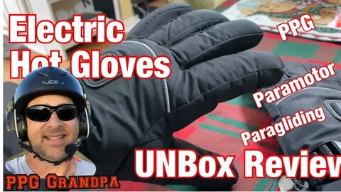 Heated gloves for PPG Paramotor Paragliding review Part 1