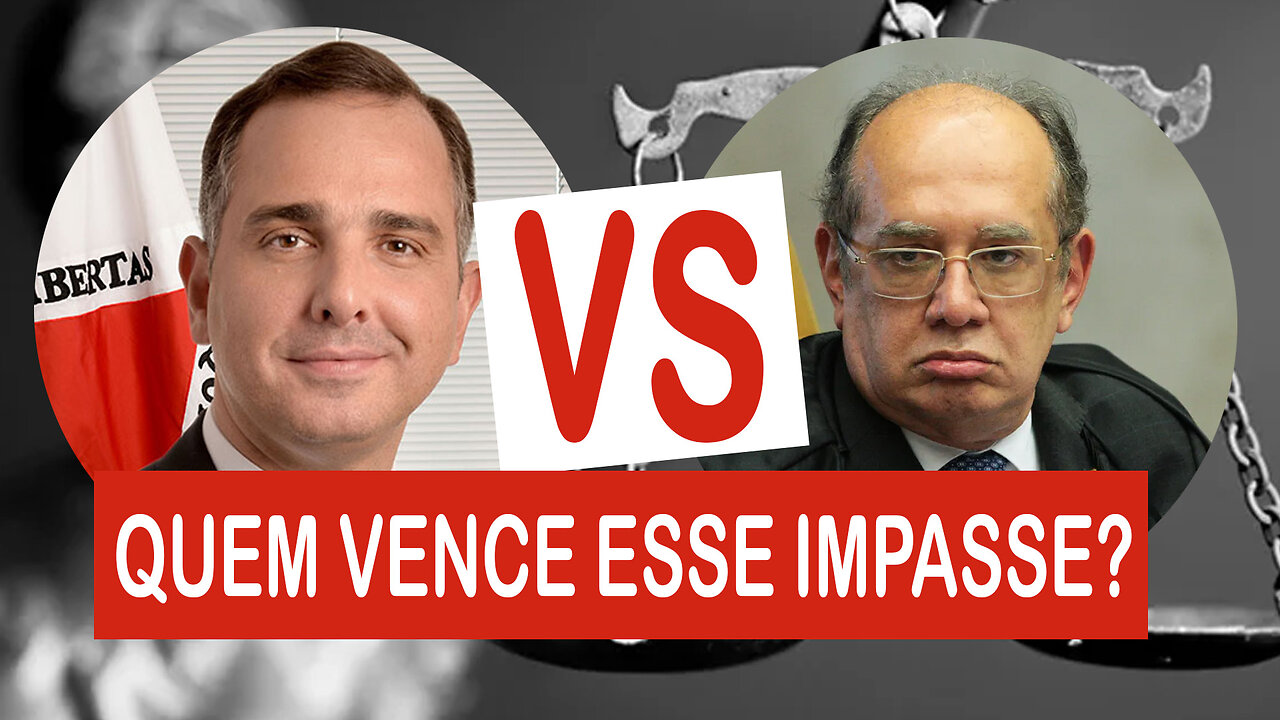 Rodrigo Pacheco Versus Ministros do STF