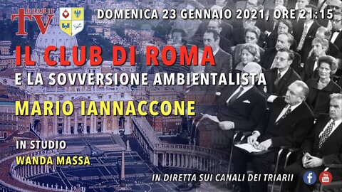 IL CLUB DI ROMA E LA SOVVERSIONE AMBIENTALISTA. MARIO IANNACCONE, IN STUDIO WANDA MASSA