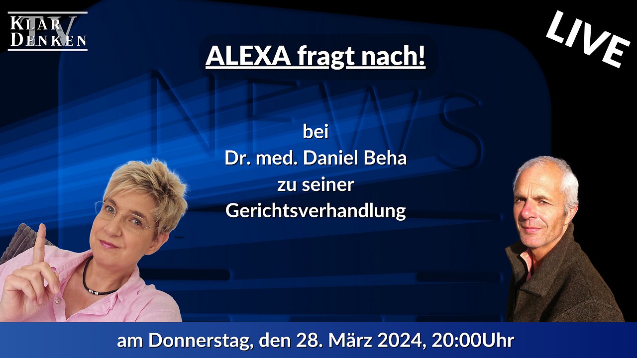 🔴💥LIVE | Alexa fragt nach... bei Dr. med. Daniel Beha zu seiner Gerichtsverhandlung💥