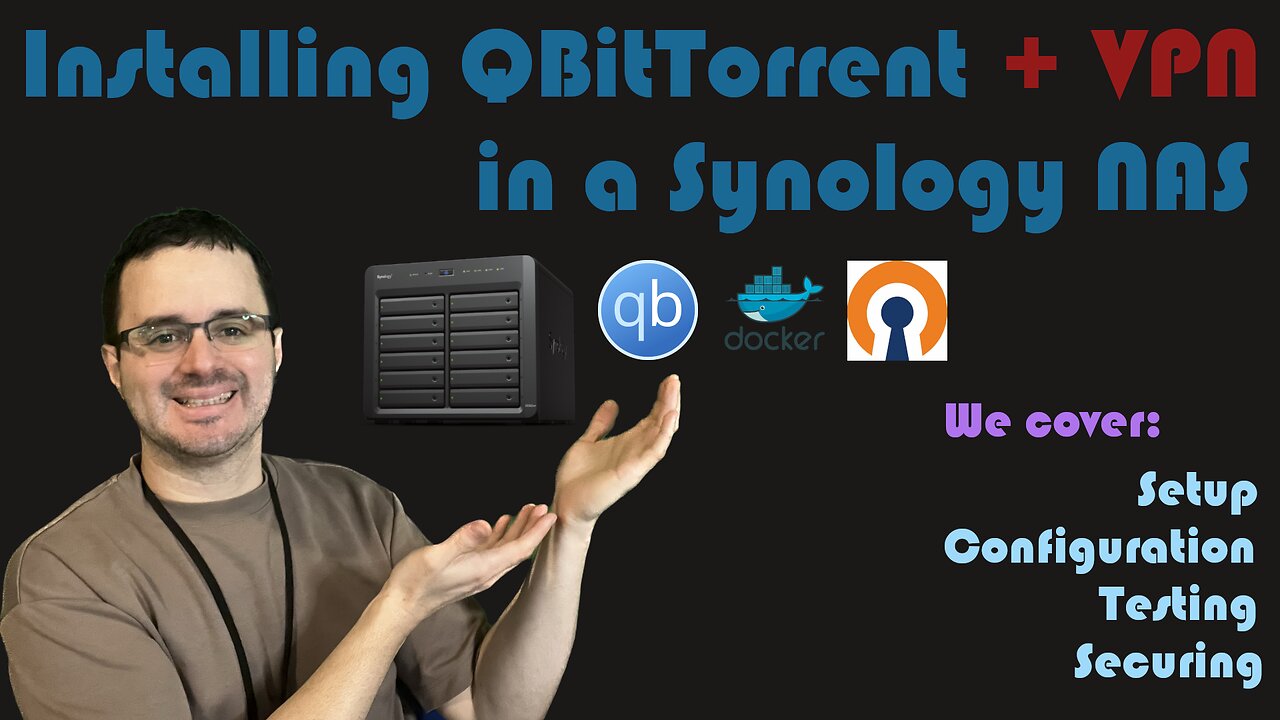 Install and configure QBitTorrent with VPN using Docker in a Synology NAS