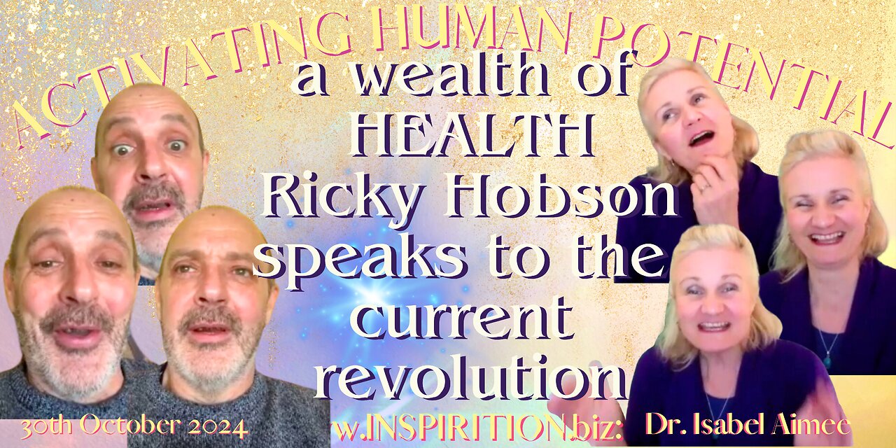 a wealth of HEALTH Ricky Hobson speaks to the current revolution