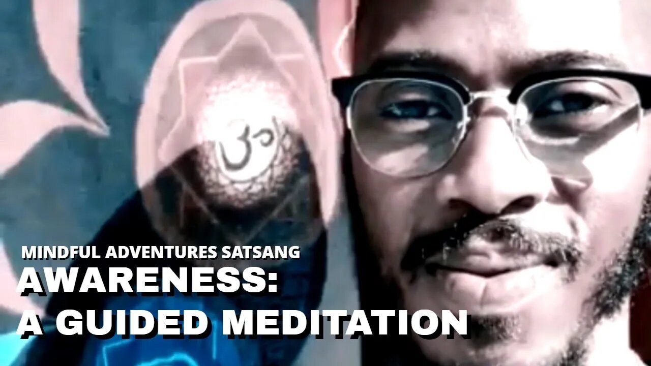 Awareness: 1/2 Guided Meditation