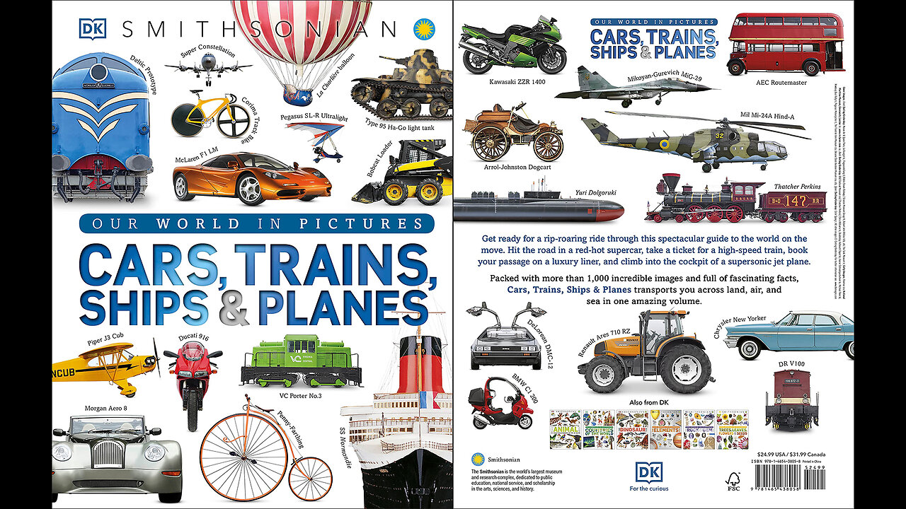 Cars, Trains, Ships and Planes: A Visual Encyclopedia of Every Vehicle