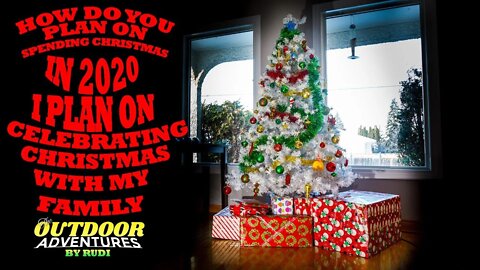 How do you plan on spending Christmas in 2020
