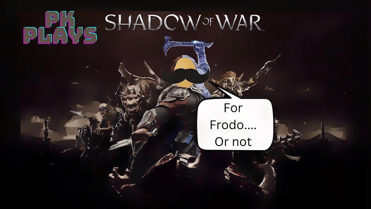 Friday Night Gaming with PK: Shadow of War