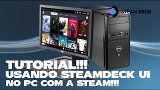 STEAM DECK UI NO PC É INCRÍVEL!!!! - TUTORIAL RÁPIDO E FÁCIL!!!!