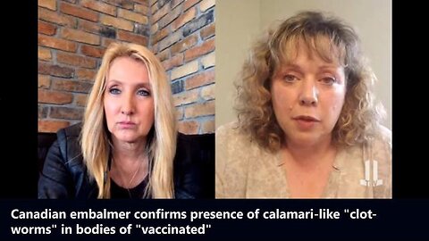CANADIAN EMBALMER CONFIRMS PRESENCE OF CALAMARI-LIKE "CLOT-WORMS" IN BODIES OF "VACCINATED"