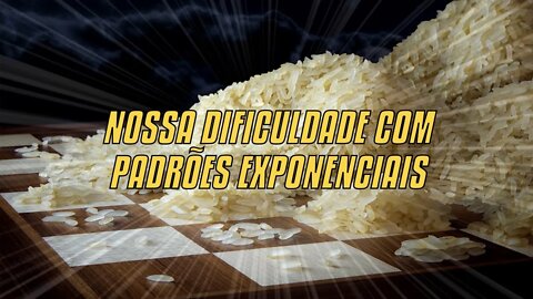 Nossa Dificuldade Com Padrões Exponenciais