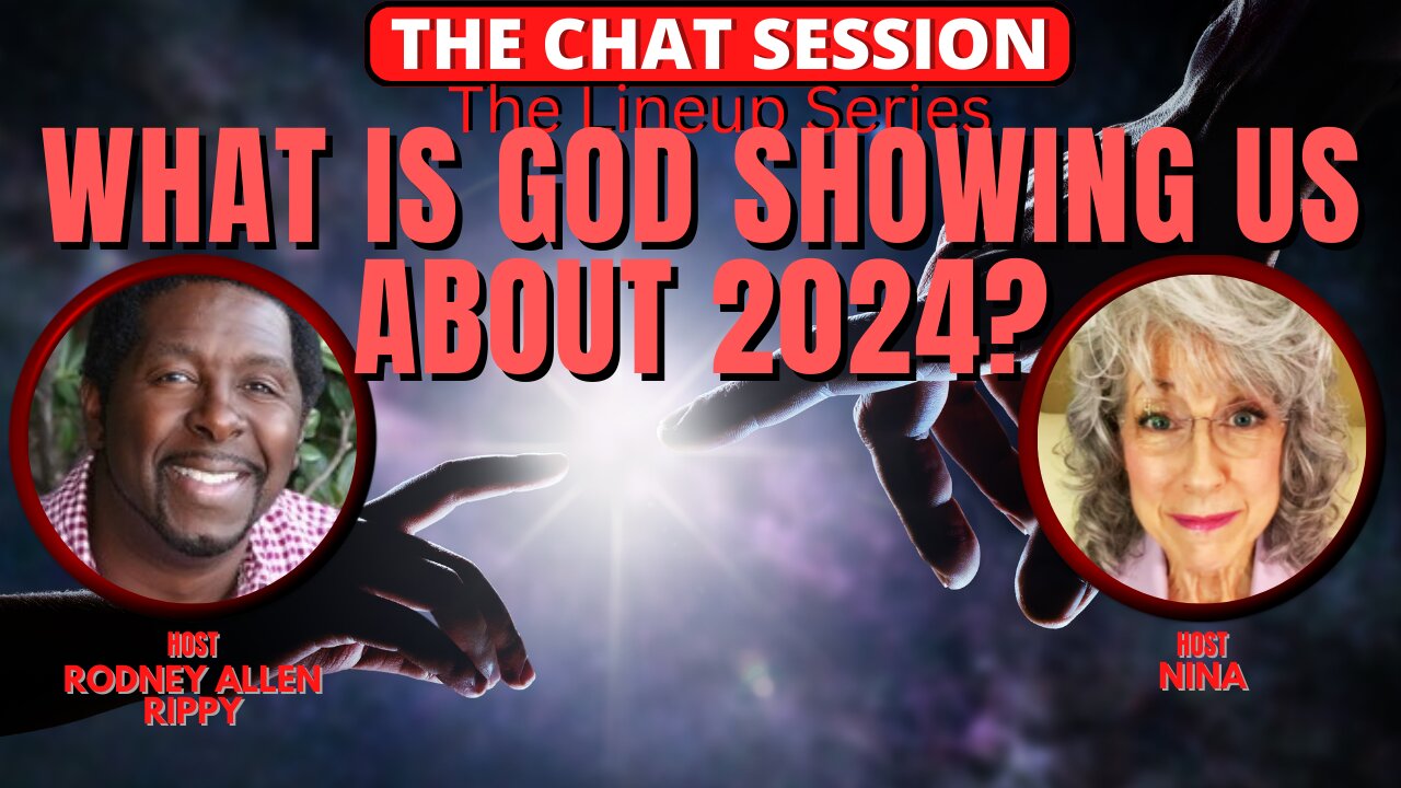 WHAT IS GOD SHOWING US ABOUT 2024? | THE CHAT SESSION