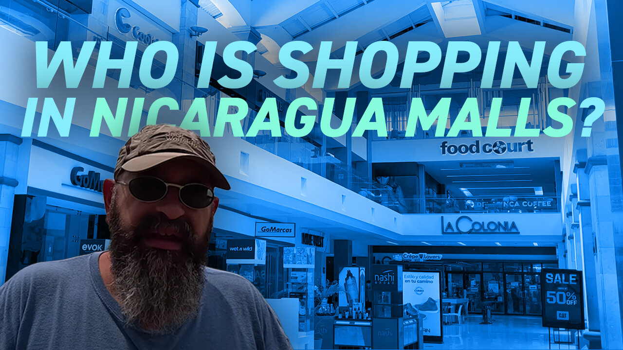 Malls in Nicaragua | Who Is Going to Fancy Malls | Returning from Managua Weekend