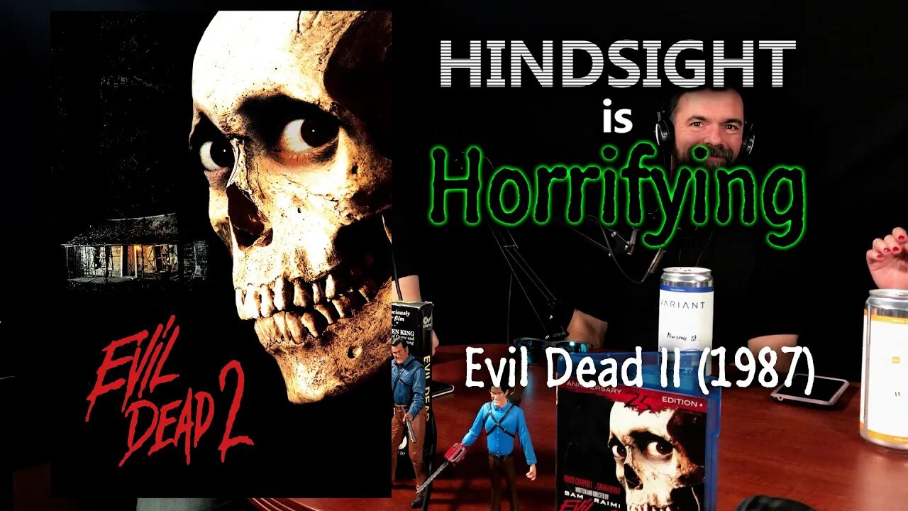 Dead by Dawn!!! It's Evil Dead II on Hindsight is Horrifying!