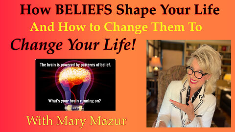 Change YOUR Beliefs 🤔 Change YOUR Life! With Mary Mazur #2