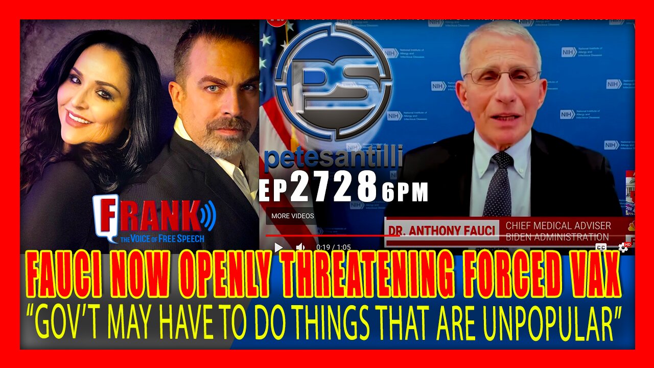 EP 2728-6PM FAUCI IS NOW OPENING THREATENING FORCED VACCINATIONS