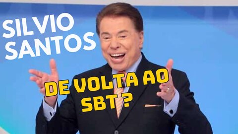 Silvio Santos está de Volta?