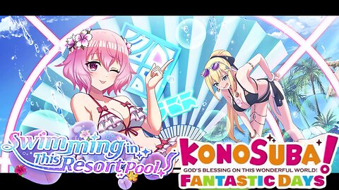 KonoSuba: Fantastic Days (Global) - Swimming in This Resort Pool! Story Event P2