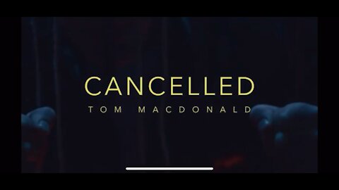 Tom MacDonald: Cancelled