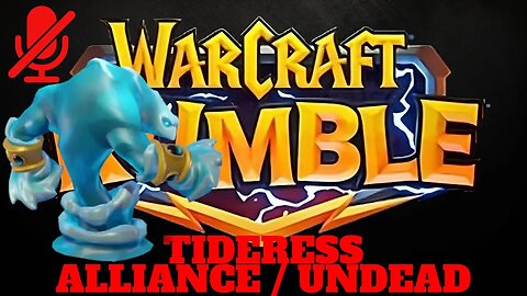 WarCraft Rumble - Tideress - Alliance + Undead