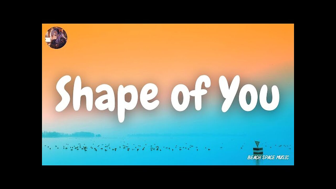 Shape of You - Ed Sheeran (Lyrics Mix)