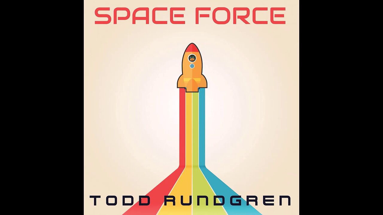 Space Force - Todd Rundgren