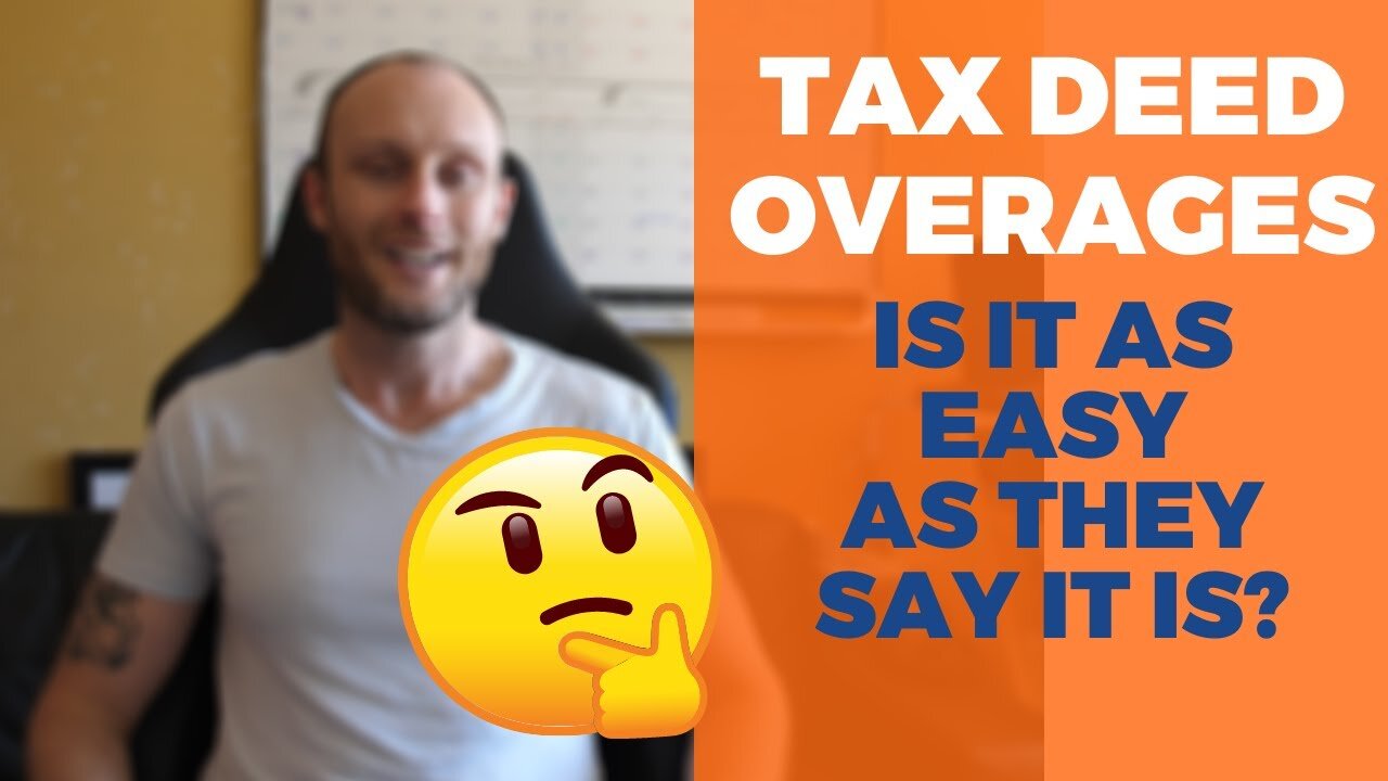 Tax Deed Overages... Free Cash? Yes or No?