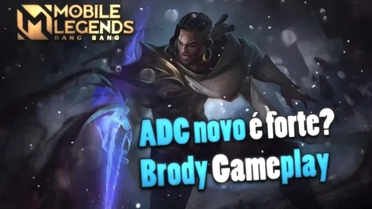 MINHAS IMPRESSÕES SOBRE O NOVO HERÓI • BRODY GAMEPLAY | Mobile Legends