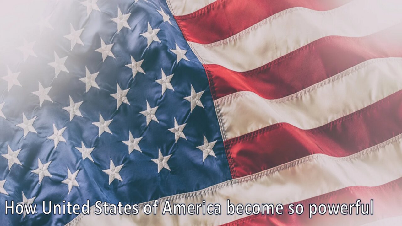 How United States of America become so powerful