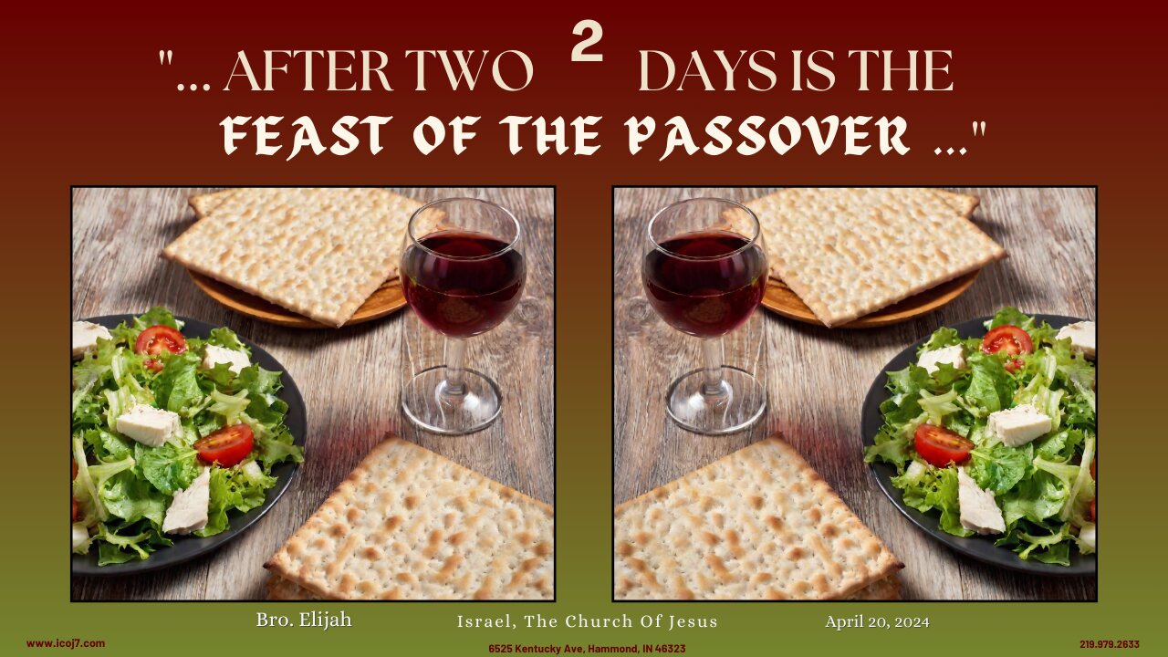 AFTER TWO DAYS IS THE FEAST OF THE PASSOVER