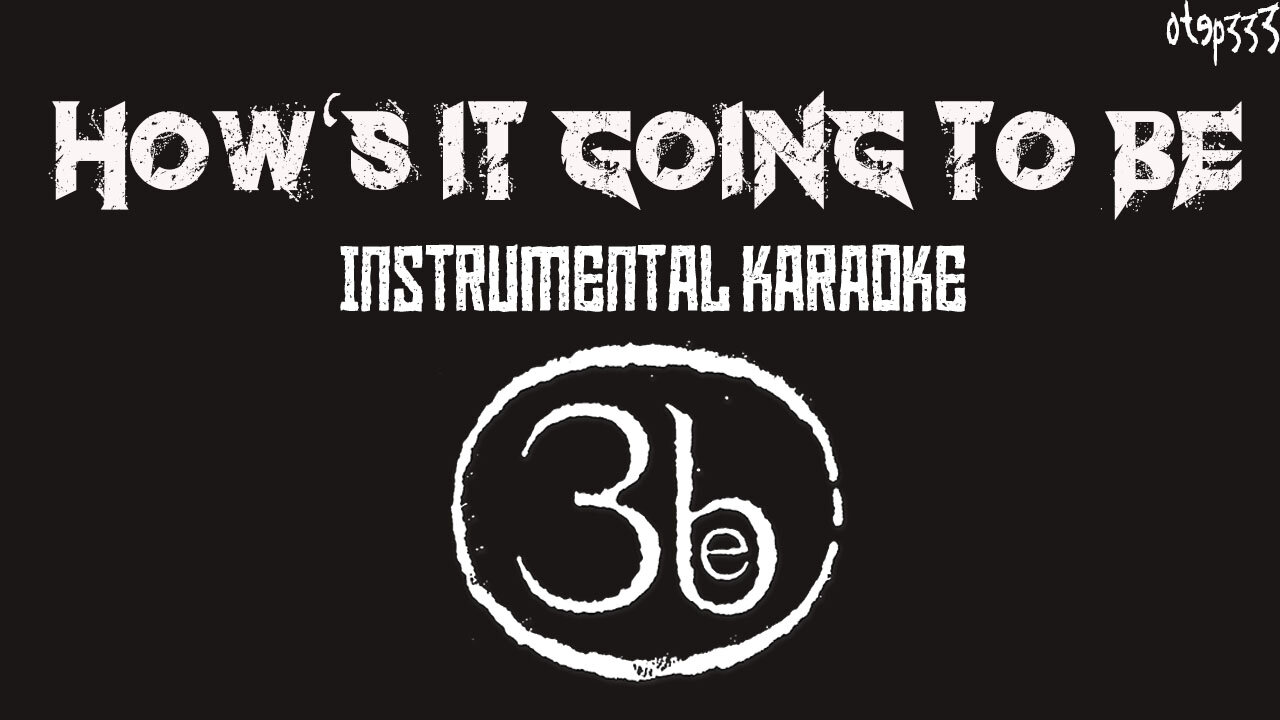 Third Eye Blind | How's It Going To Be (Karaoke + Instrumental)