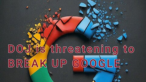 the constitutionalist - Ep. 29 The DOJ is threatening to break up Google