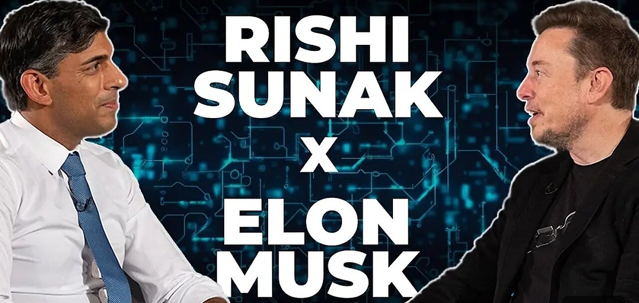 Rishi Sunak & Elon Musk : Talk AI, tech and the future