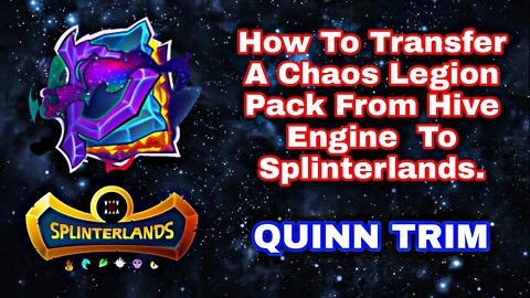 How To Transfer A Chaos Legion Pack From Hive Engine To Splinterlands | Games World | Quinn Trim