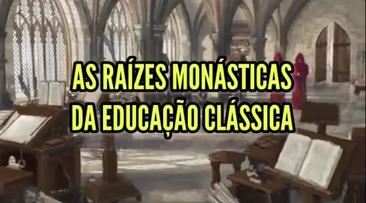 As raízes monásticas da educação clássica