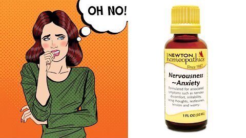 NEWTON Homeopathics - Nervousness~Anxiety