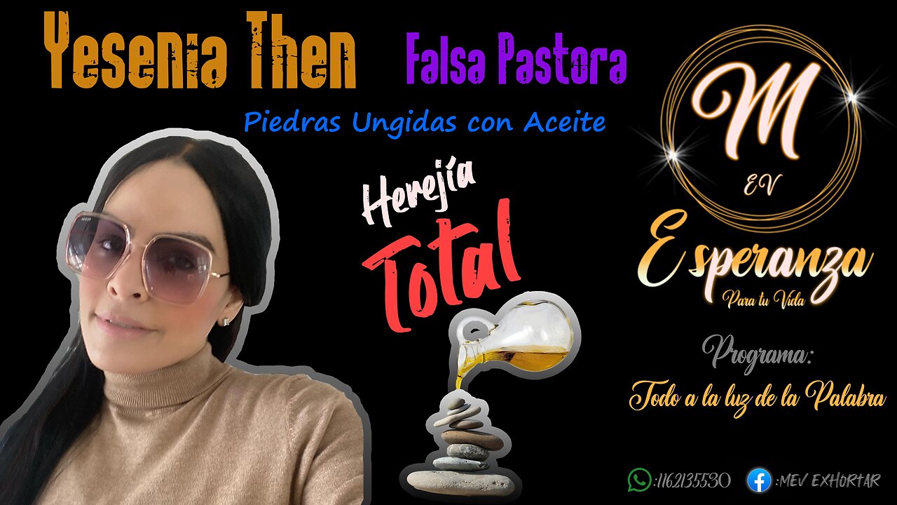 YESENIA THEN FALSA PASTORA Y SU HEREJÍA DE UNGIR PIEDRAS CON ACEITE (TREMENDA EXHORTACION)