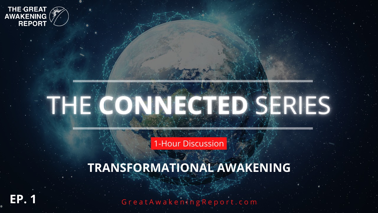 THE CONNECTED SERIES | TRANSFORMATIONAL AWAKENING