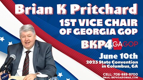 Brian K Pritchard (BKP) running for GA GOP 1st Vice Chair to be on the inside.