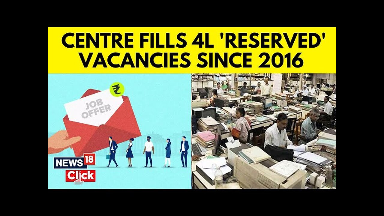 Over Four Lakh SC/ST Reserved Vacancies Filled Since 2016 | Job | Employment | BJP | N18V