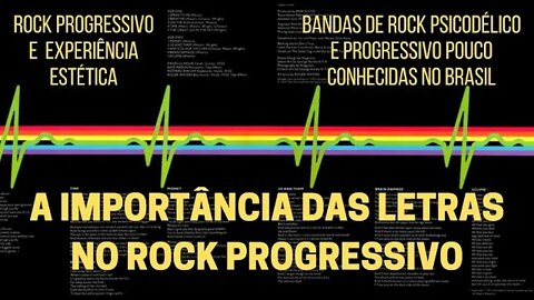 A IMPORTÂNCIA DAS LETRAS NO ROCK PROGRESSIVO | ROCK PROGRESSIVO E EXPERIÊNCIA ESTÉTICA