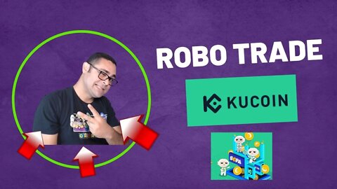 QUAL O MELHOR ROBO DE TRADE ? - Kucoin