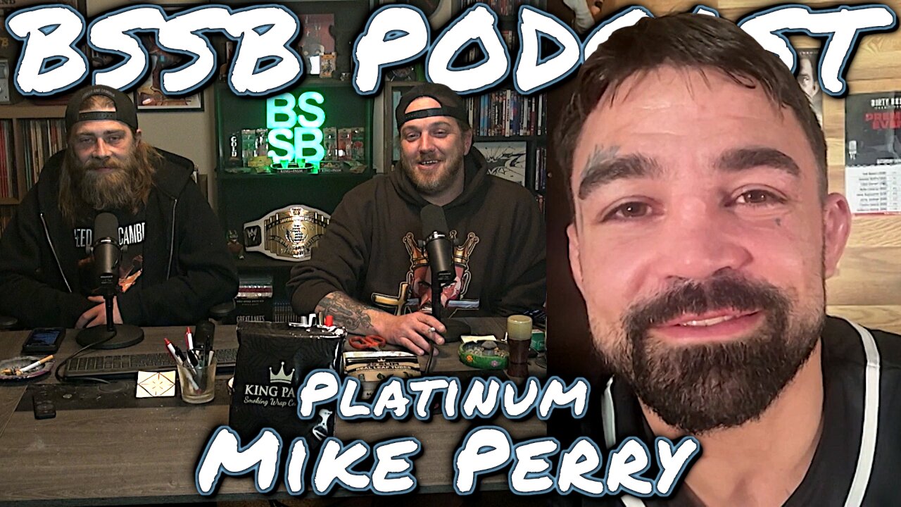 Platinum Mike Perry - BSSB Podcast