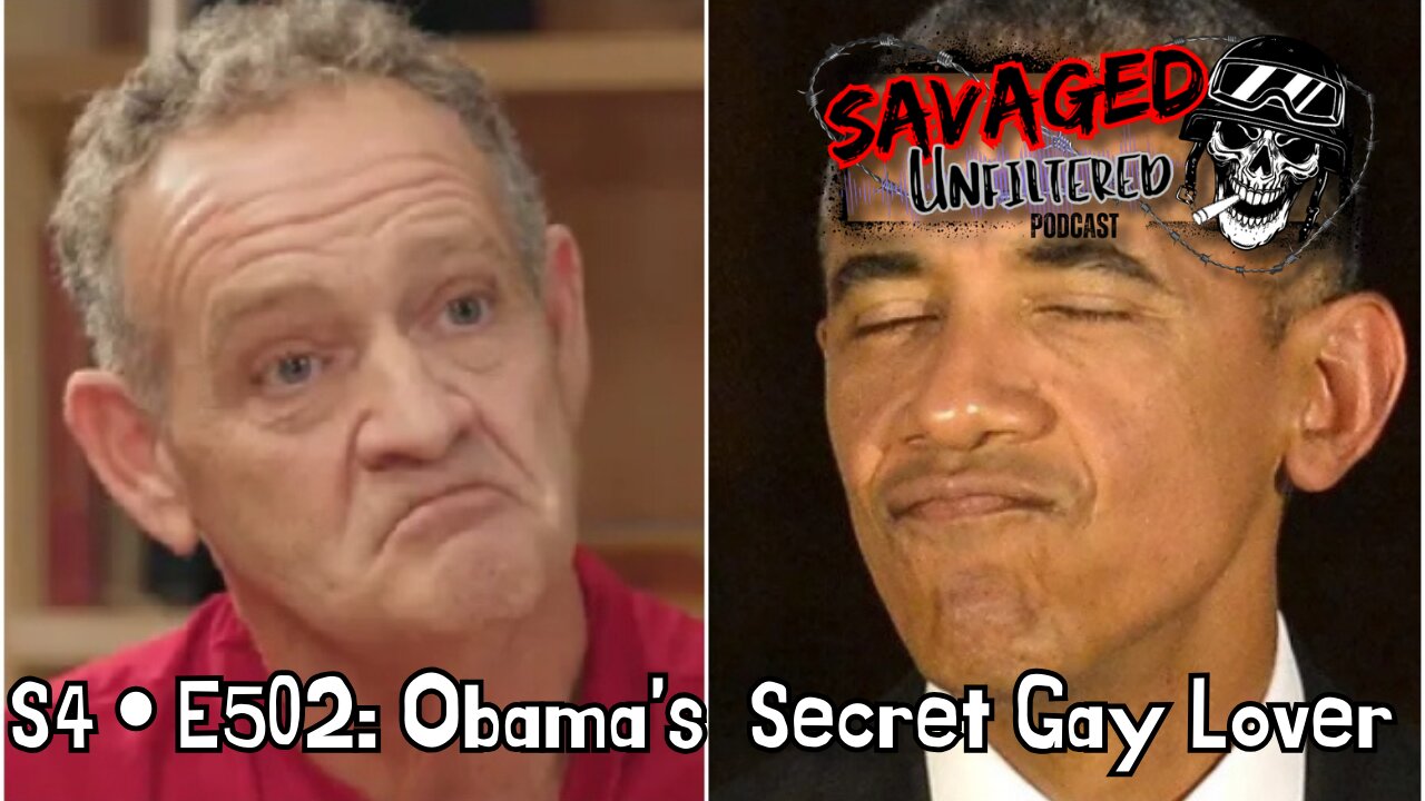 S4 • E502: Obama's Secret Gay Lover