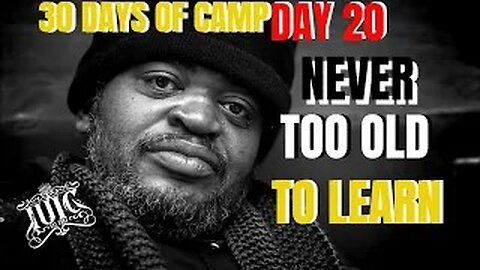 #IUIC: 30 Days of Camp Day 20: Never Too Old to Learn