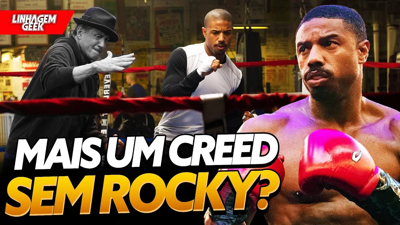 SEM ROCKY BALBOA DE NOVO? CREED 4 É CONFIRMADO!