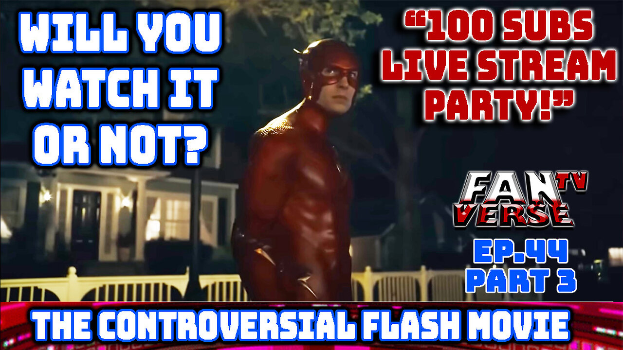 THE FLASH OFFICIAL FULL TRAILER. WOW! Ep. 44, Part 3