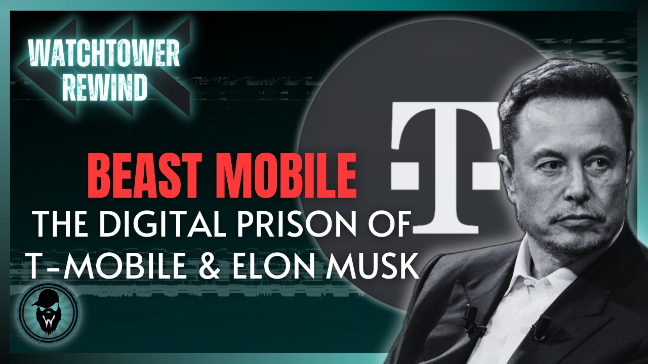 Beast Mobile: The Digital Prison Of T-Mobile & Elon Musk