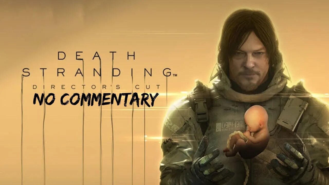 Part 10 FINALE // [No Commentary] Death Stranding: Director's Cut - PS5 Gameplay