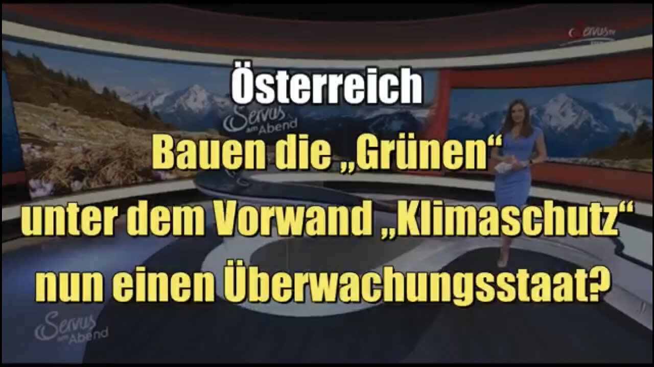 Österreich: Bauen die „Grünen“ unter dem Vorwand „Klimaschutz“ nun einen Überwachungsstaat?