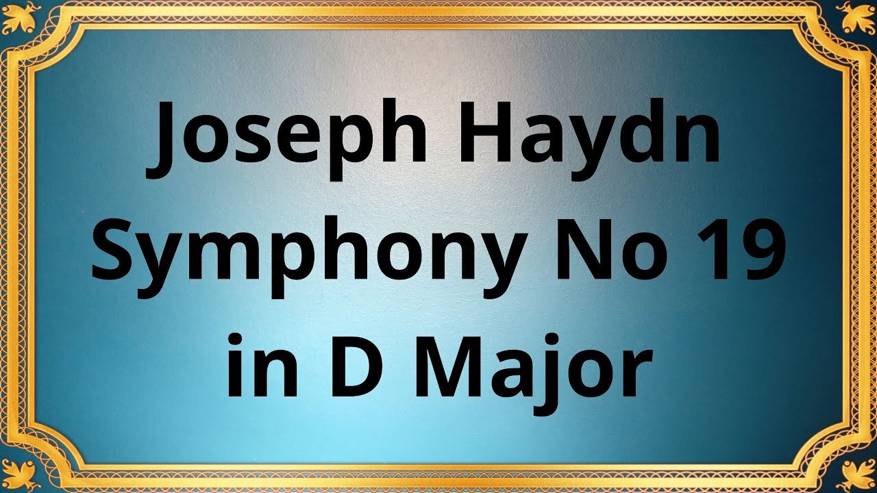 Joseph Haydn Symphony No 19 in D Major